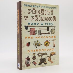 Obrazový průvodce přežití v přírodě
