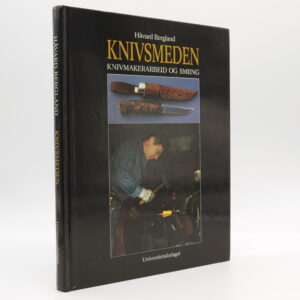 Knivsmeden: Knivmakerarbeid og Smiing
